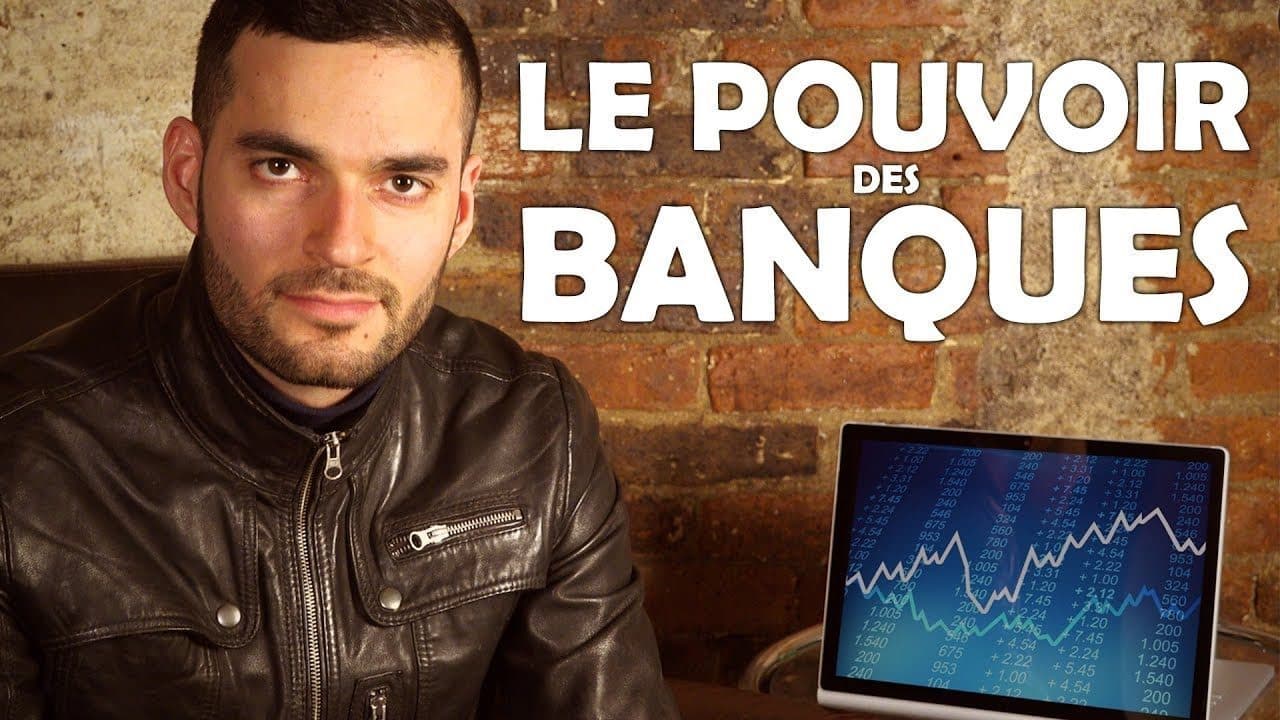 3 minutes pour comprendre : le pouvoir des Banques