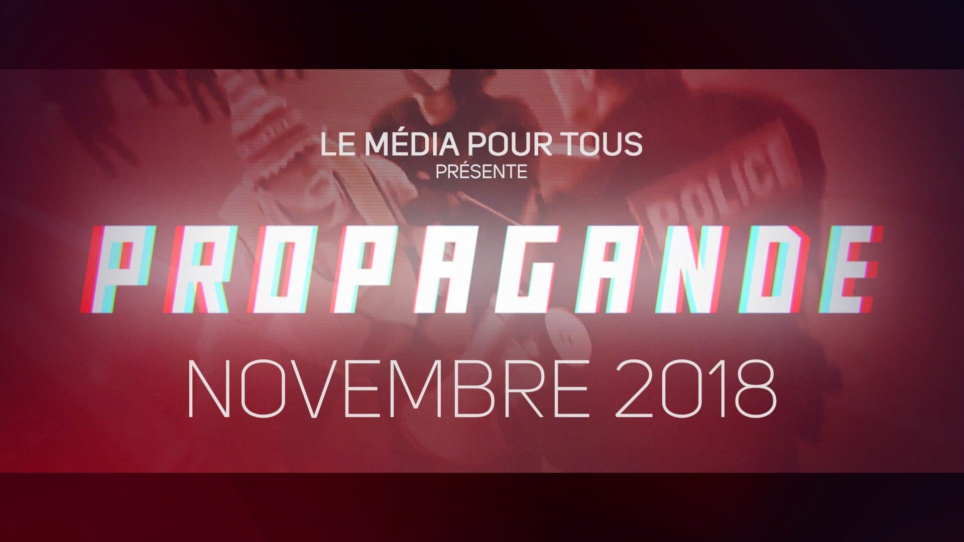 PROPAGANDE – Novembre 2018