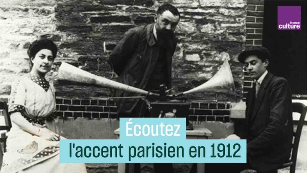 Archive exceptionnelle : écoutez l'accent parisien en 1912