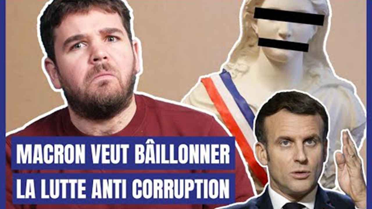 Macron veut bâillonner la lutte anti-corruption