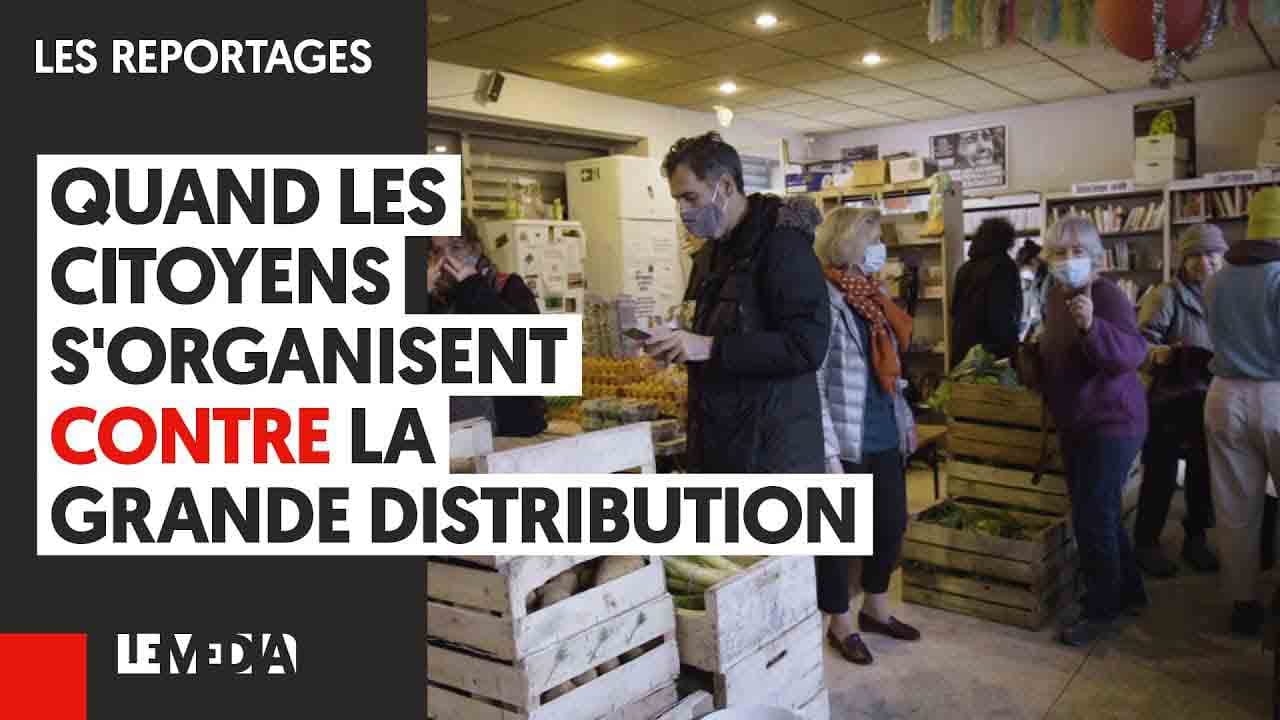 Quand les citoyens s'organisent contre la grande distribution