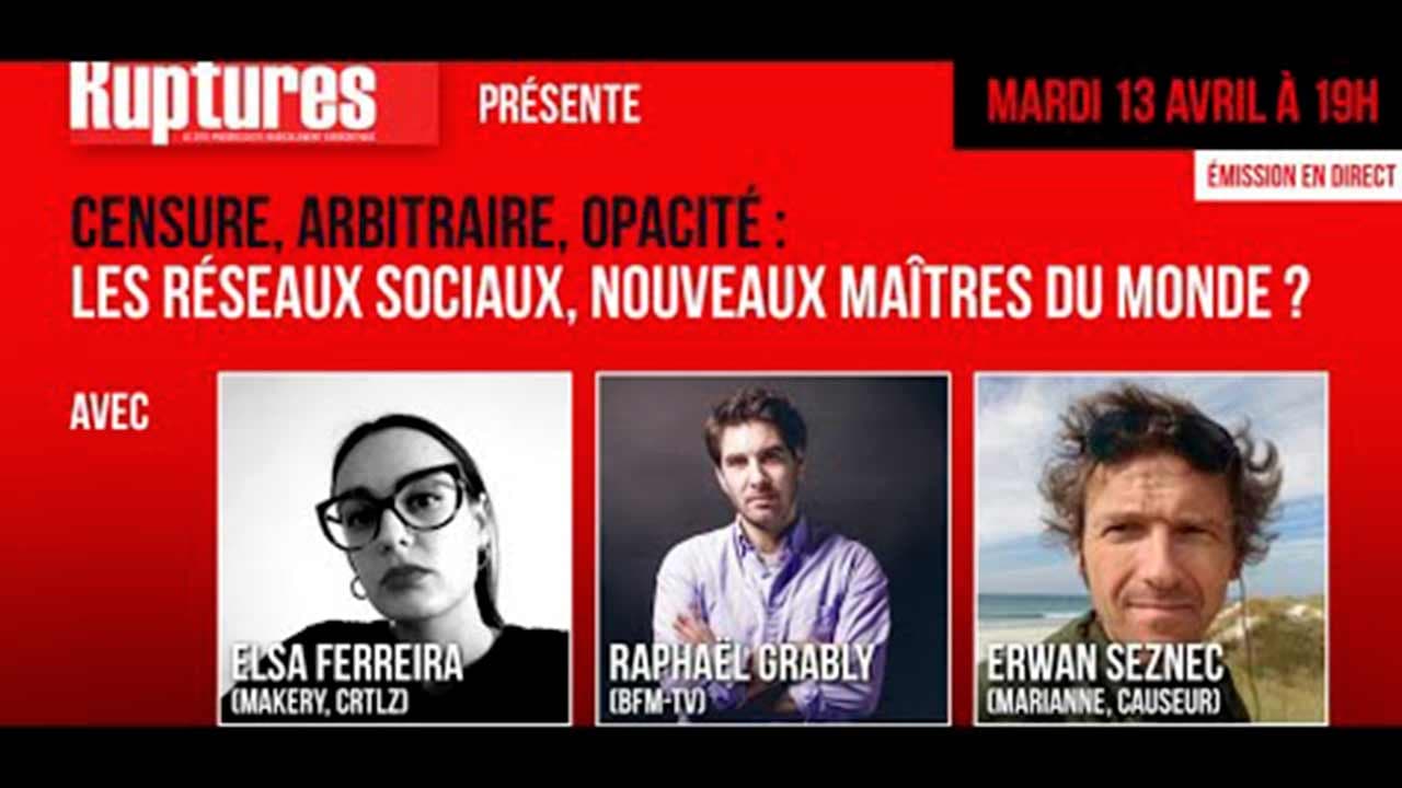 Censure, arbitraire, opacité : les réseaux sociaux, nouveaux maîtres du monde ?