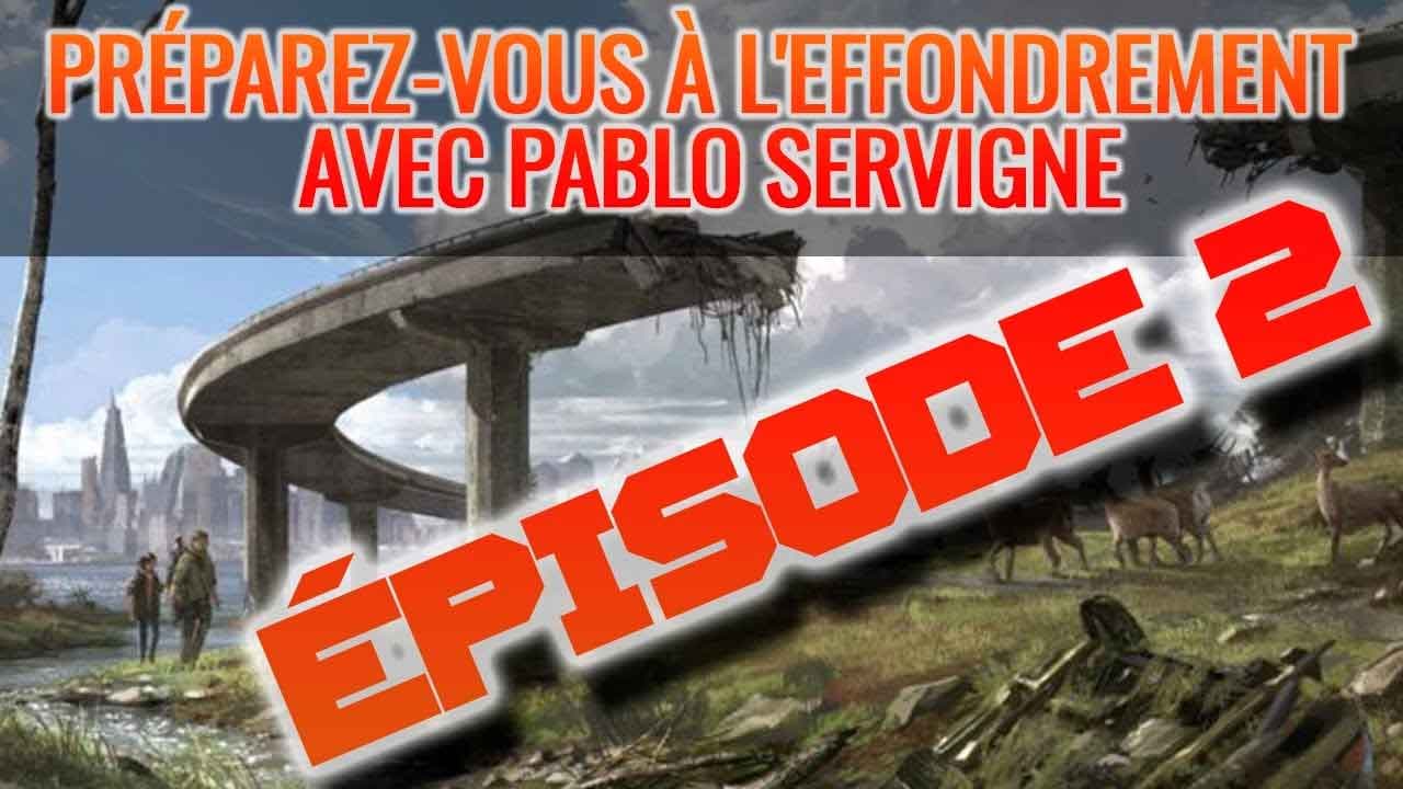Préparez-vous à l'effondrement avec Pablo Servigne | Collapsoscopie #1.2
