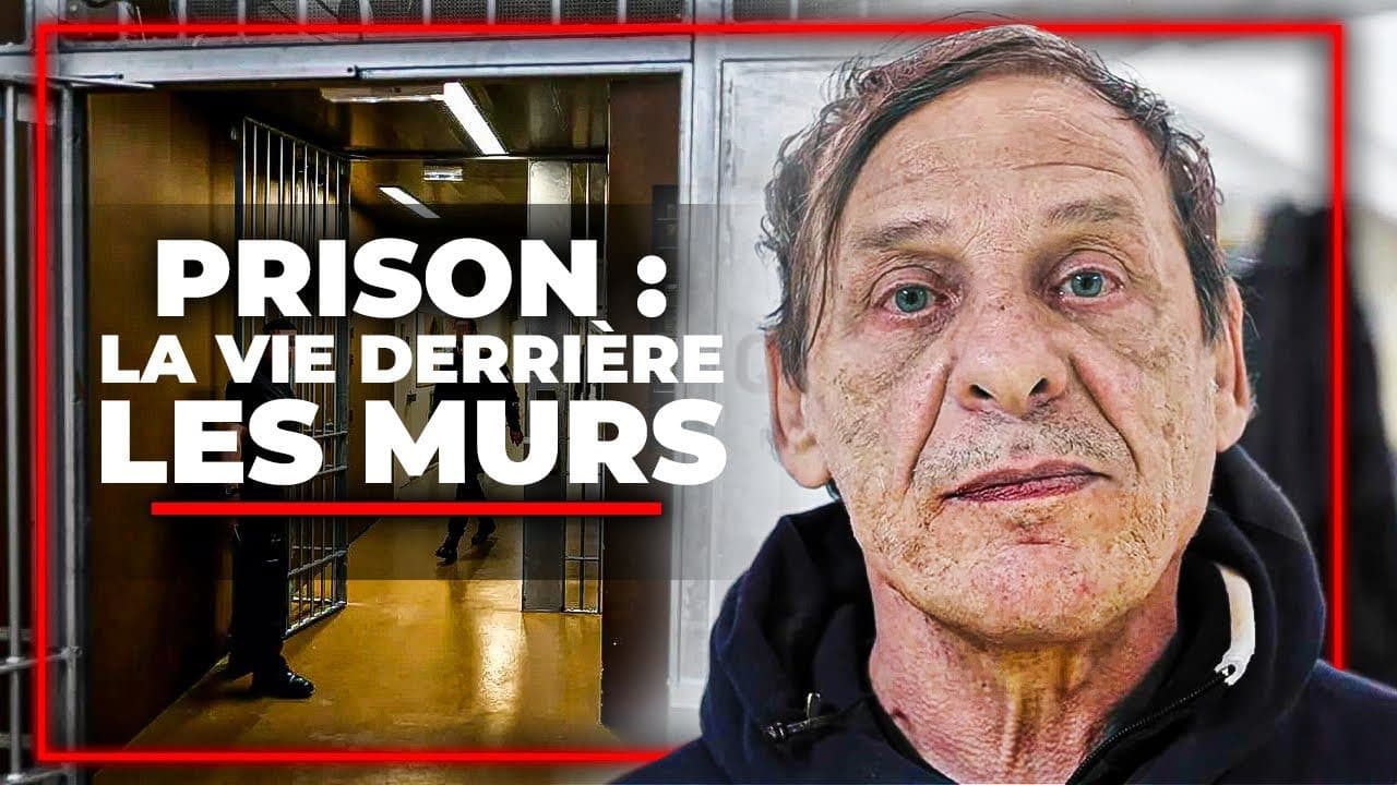 Prison : la vie derrière les murs (documentaire)
