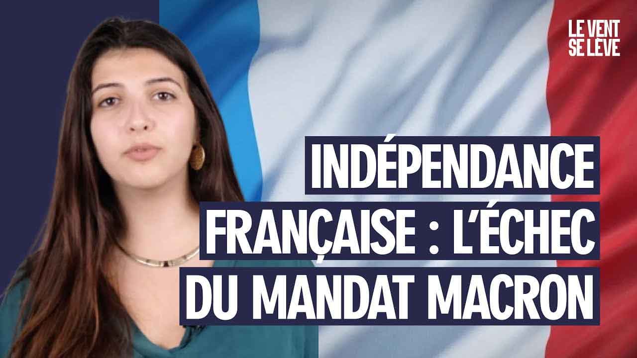 Indépendance française : l'échec du mandat Macron