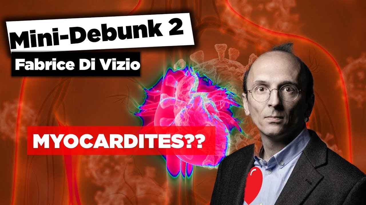 Les vaccins contre le COVID sont-il à l’origine de myocardites ? (réponse à Di Vizio)
