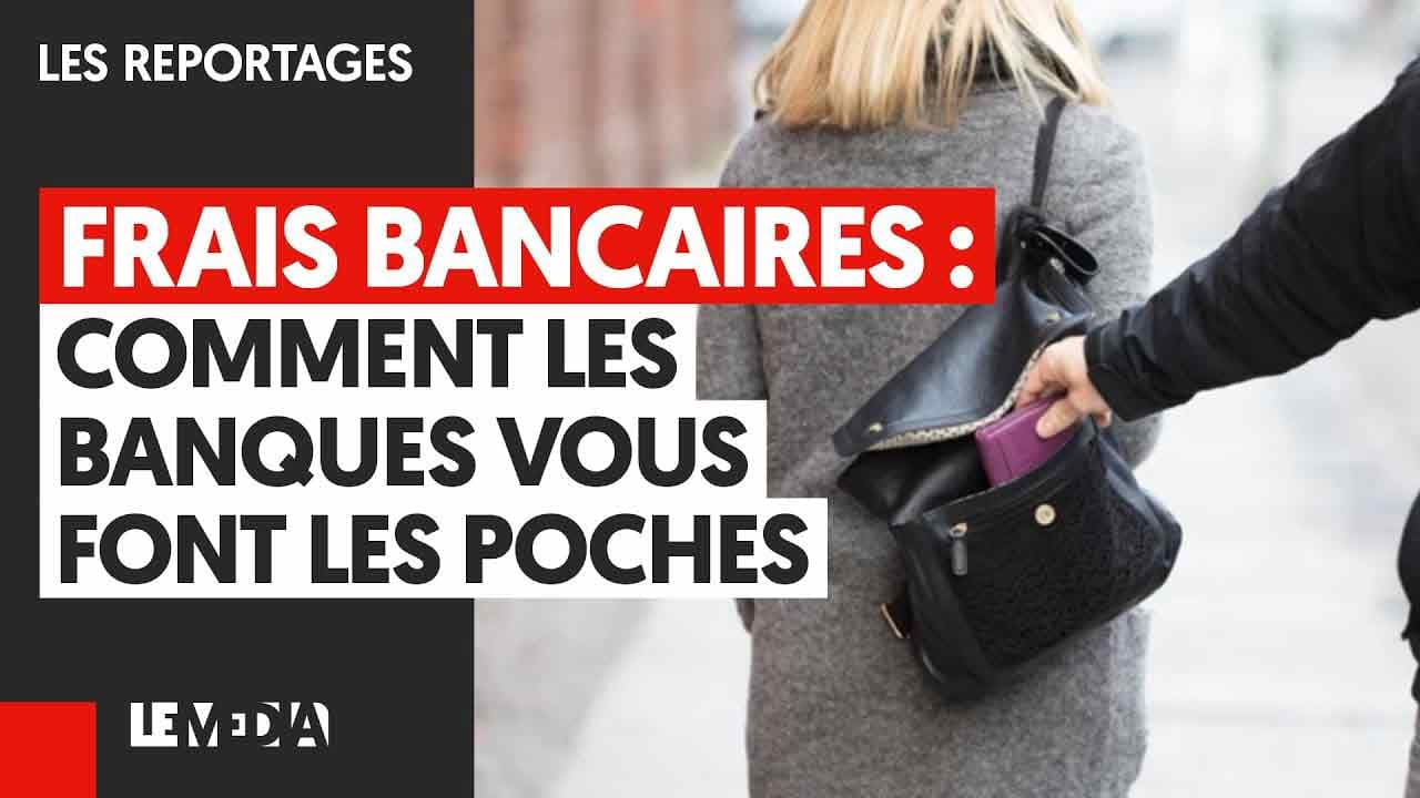 Frais bancaires : comment les banques vous font les poches
