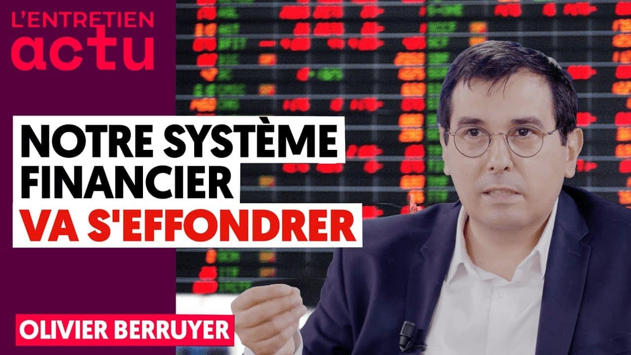 Notre système financier va s'effondrer – par Olivier Berruyer (INTERVIEW)