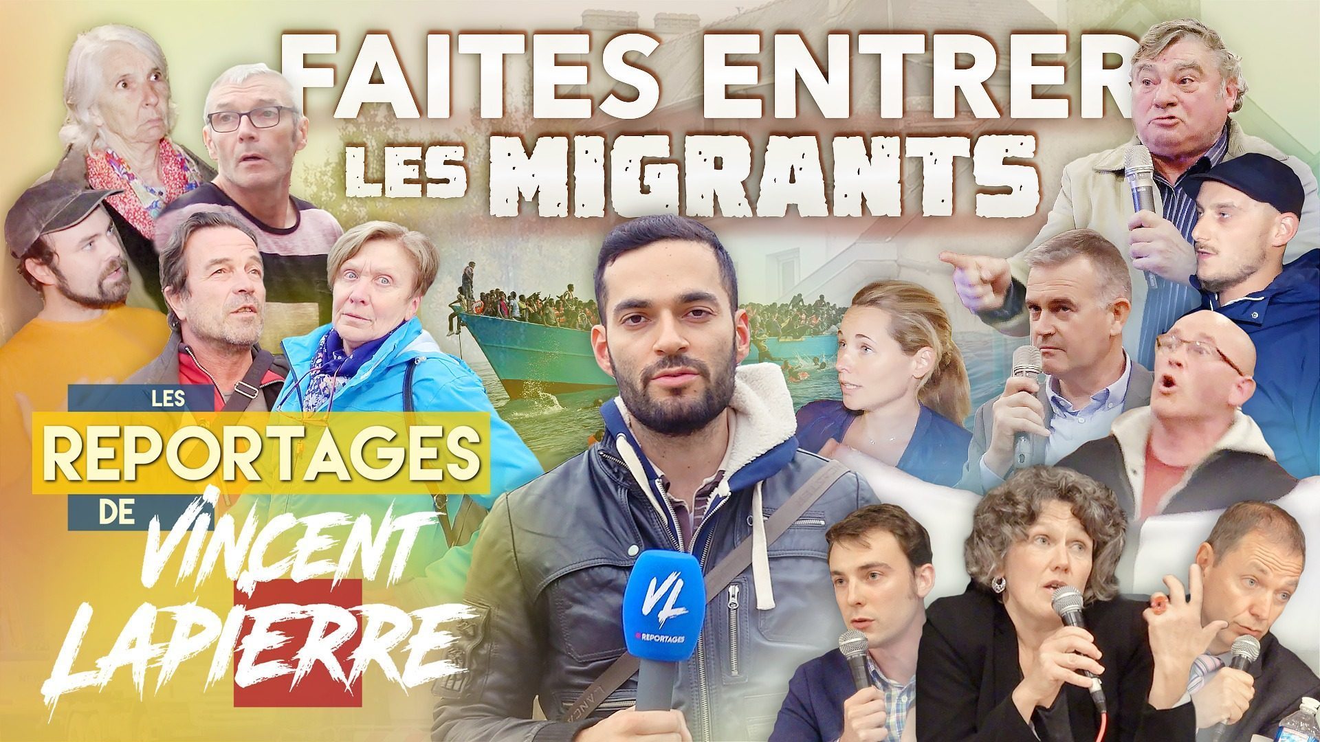 FAITES ENTRER LES MIGRANTS – Les Reportages de Vincent Lapierre