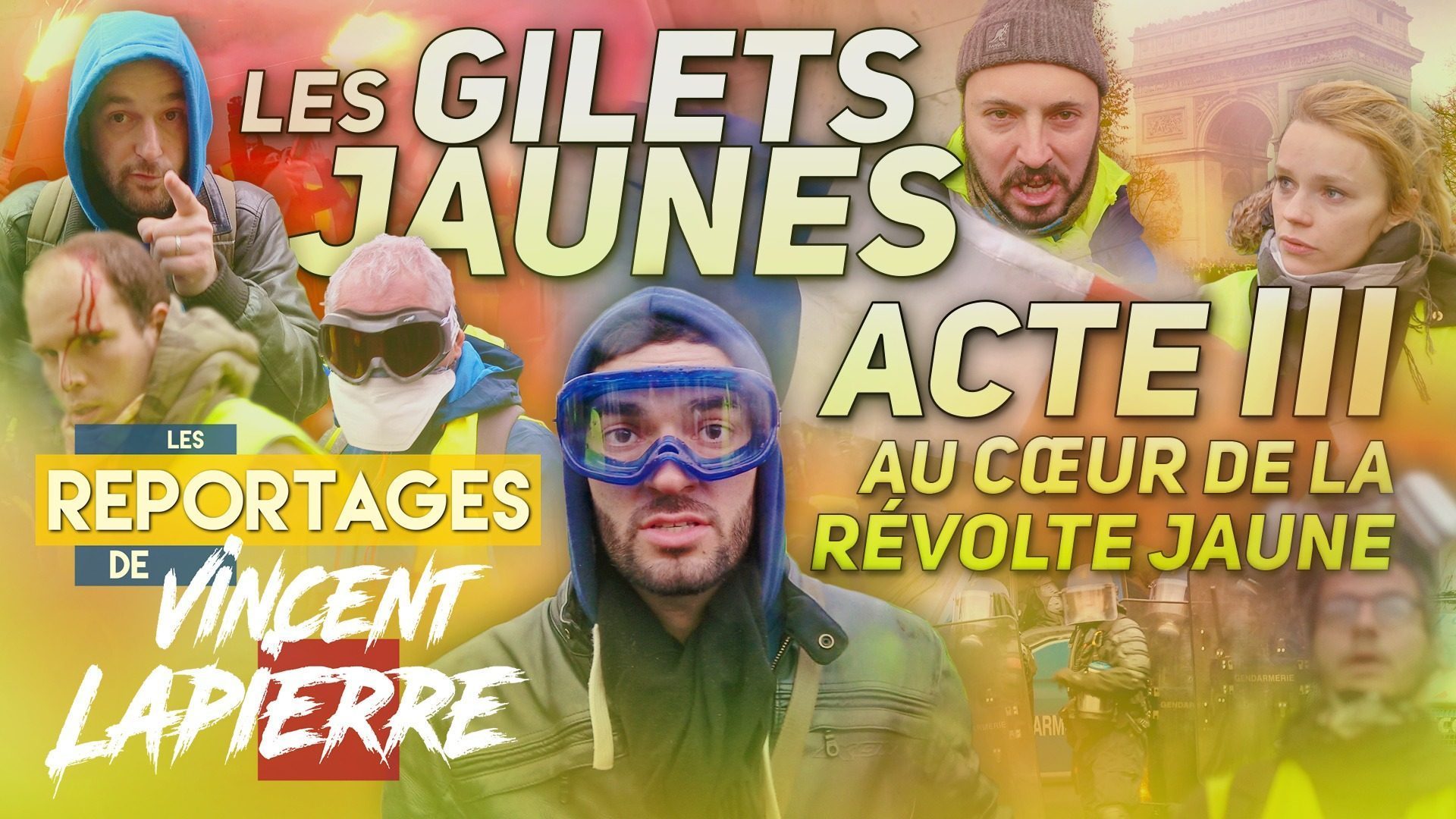 LA RÉVOLTE JAUNE, ACTE III – Les Reportages de Vincent Lapierre