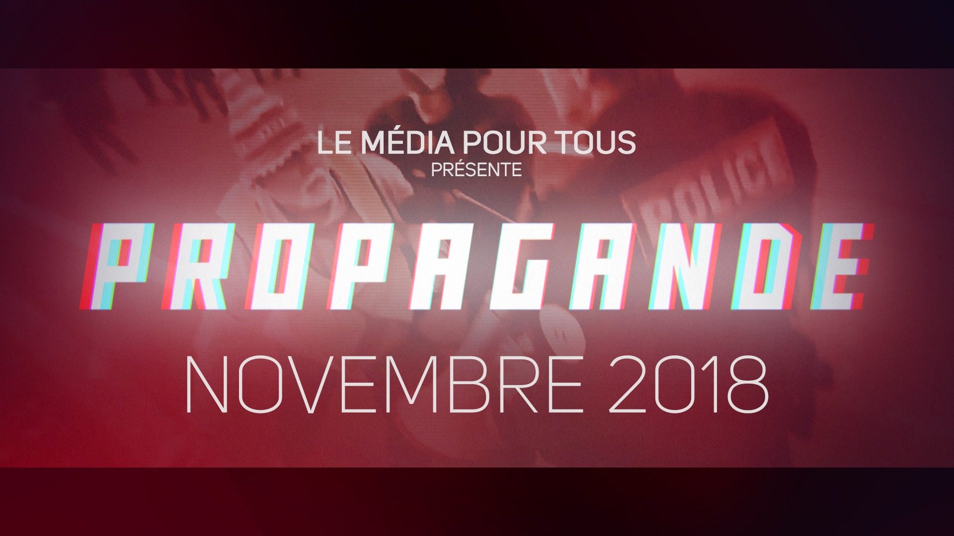 PROPAGANDE – Novembre 2018