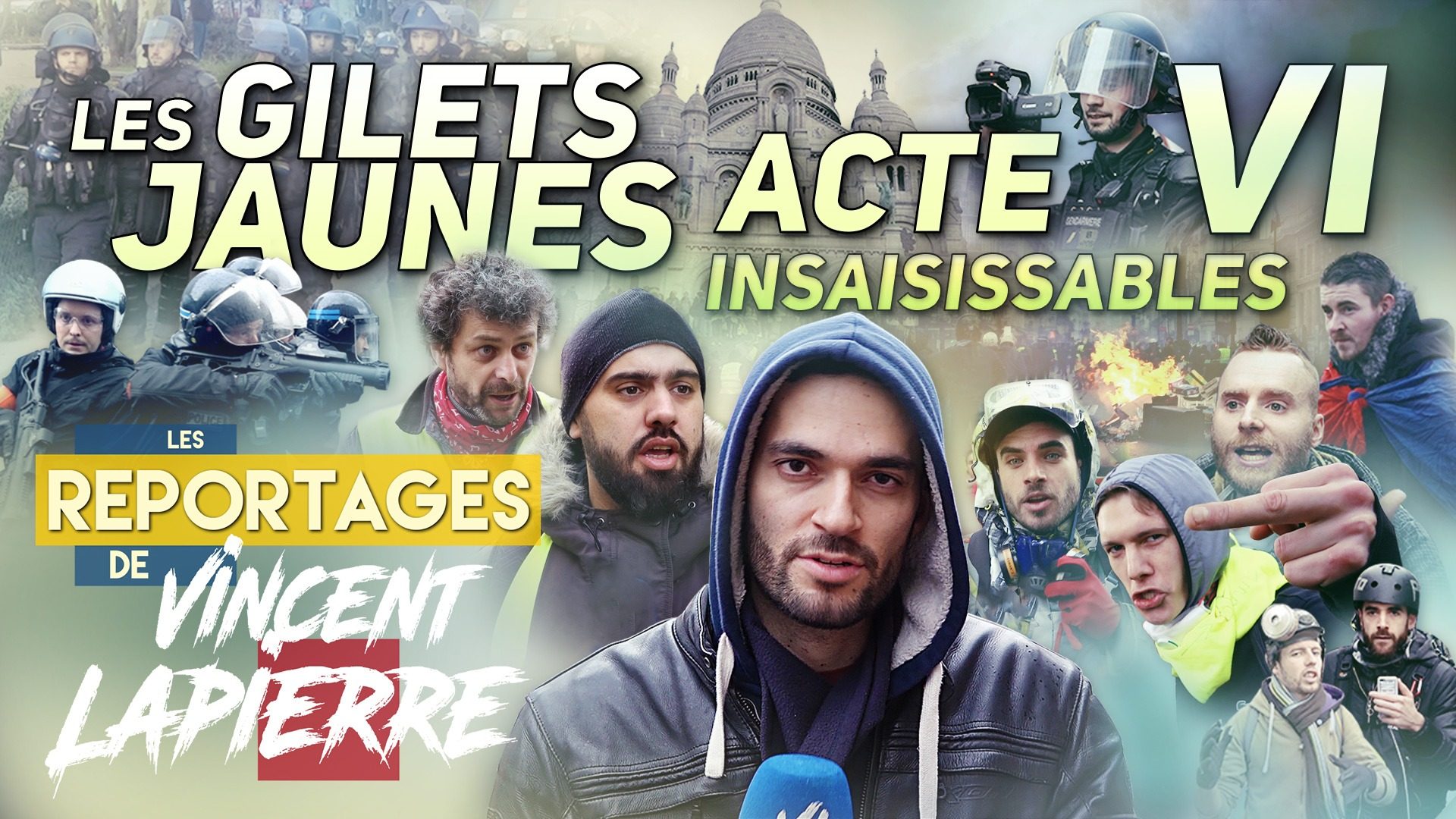 LES GILETS JAUNES INSAISISSABLES, ACTE VI – Les Reportages de Vincent Lapierre