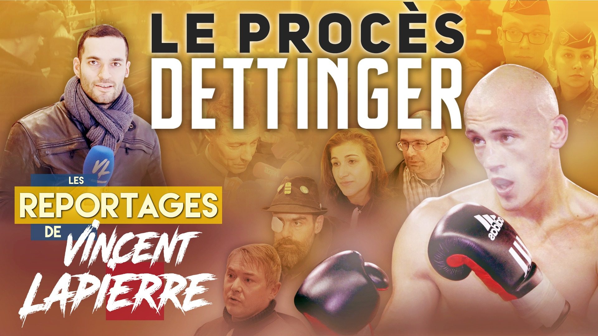 LE PROCÈS DETTINGER – Les Reportages de Vincent Lapierre