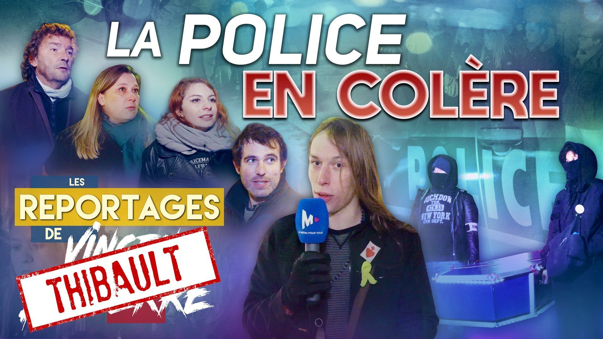 LA POLICE EN COLÈRE – Les Reportages de Thibault