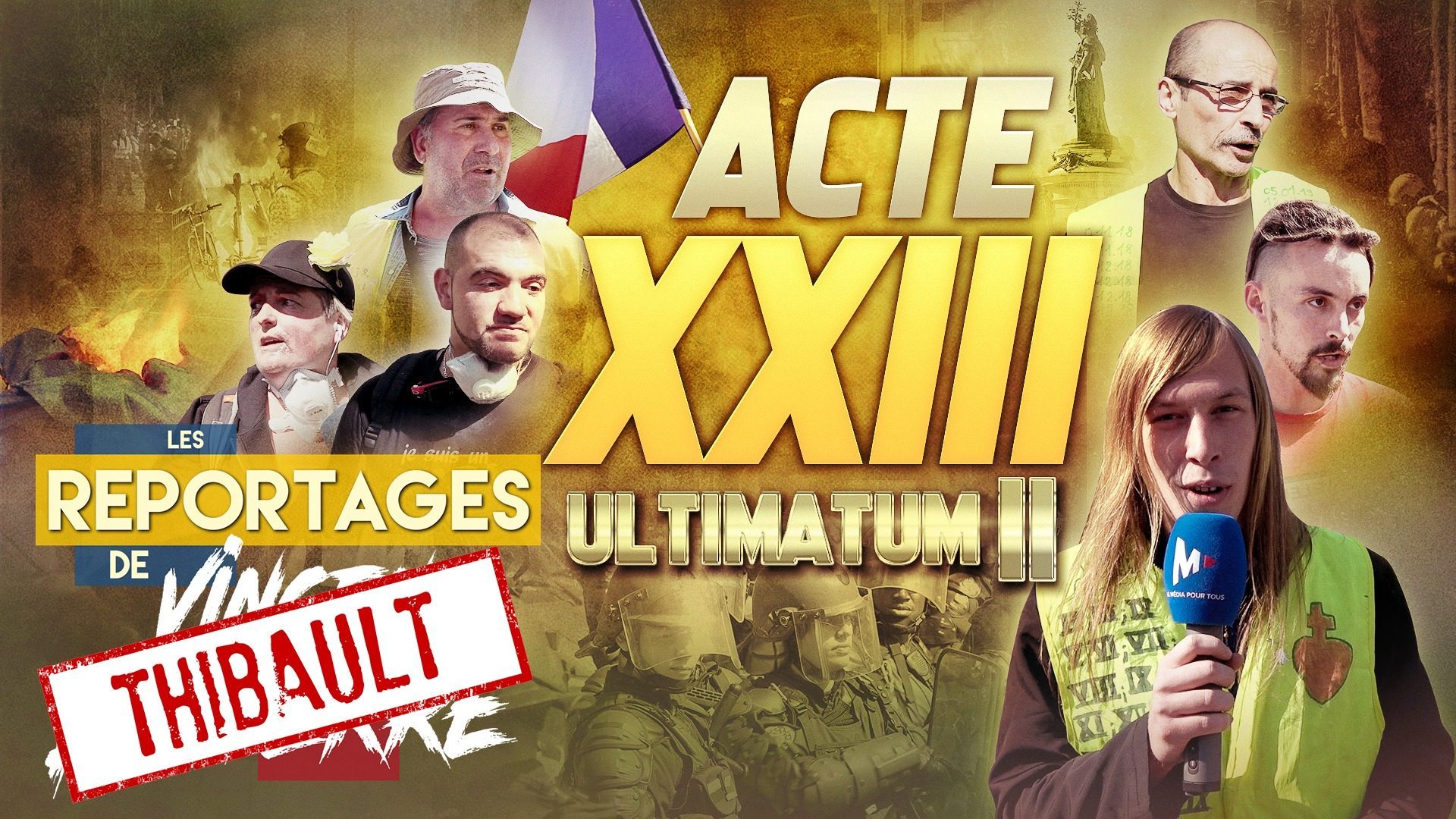 LES GILETS JAUNES : ULTIMATUM II, ACTE XXIII – Les Reportages du Média Pour Tous