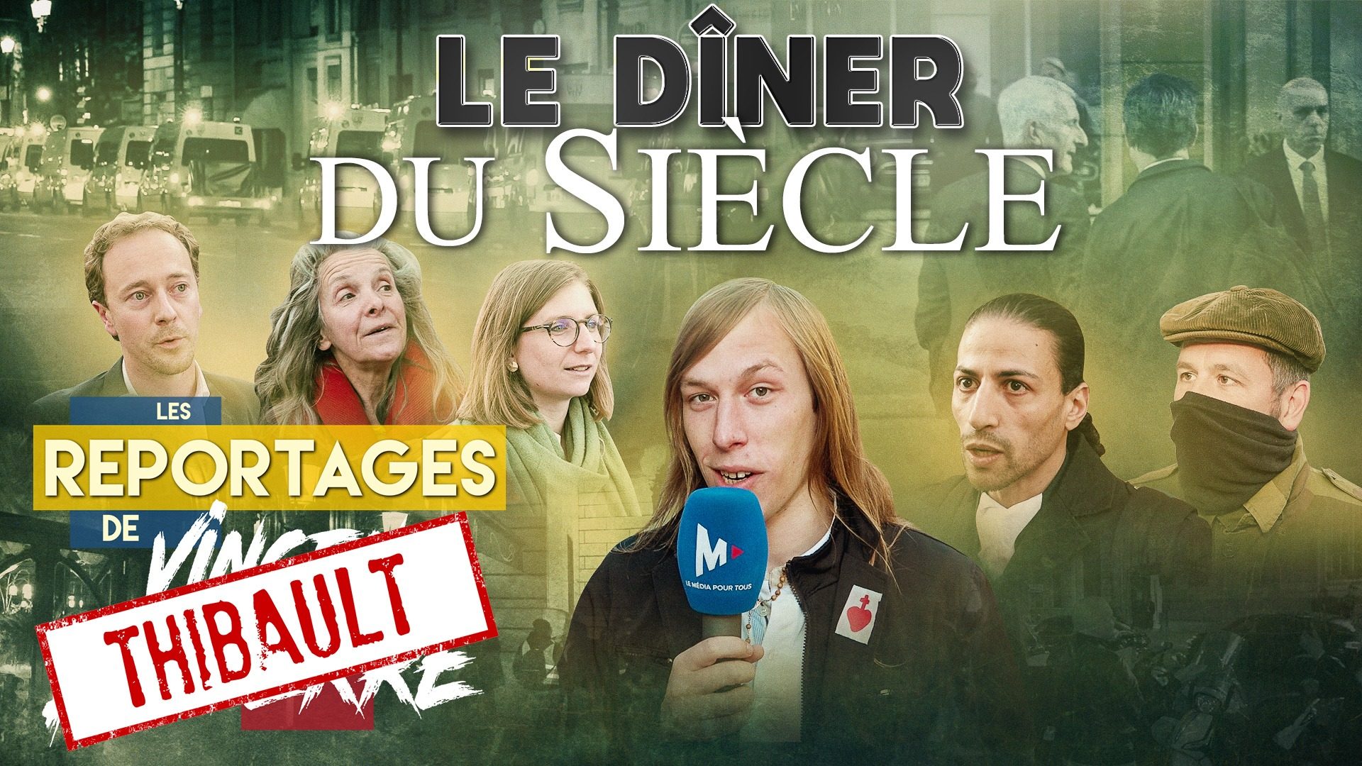 LE DÎNER DU SIÈCLE – Les Reportages de Vincent Lapierre