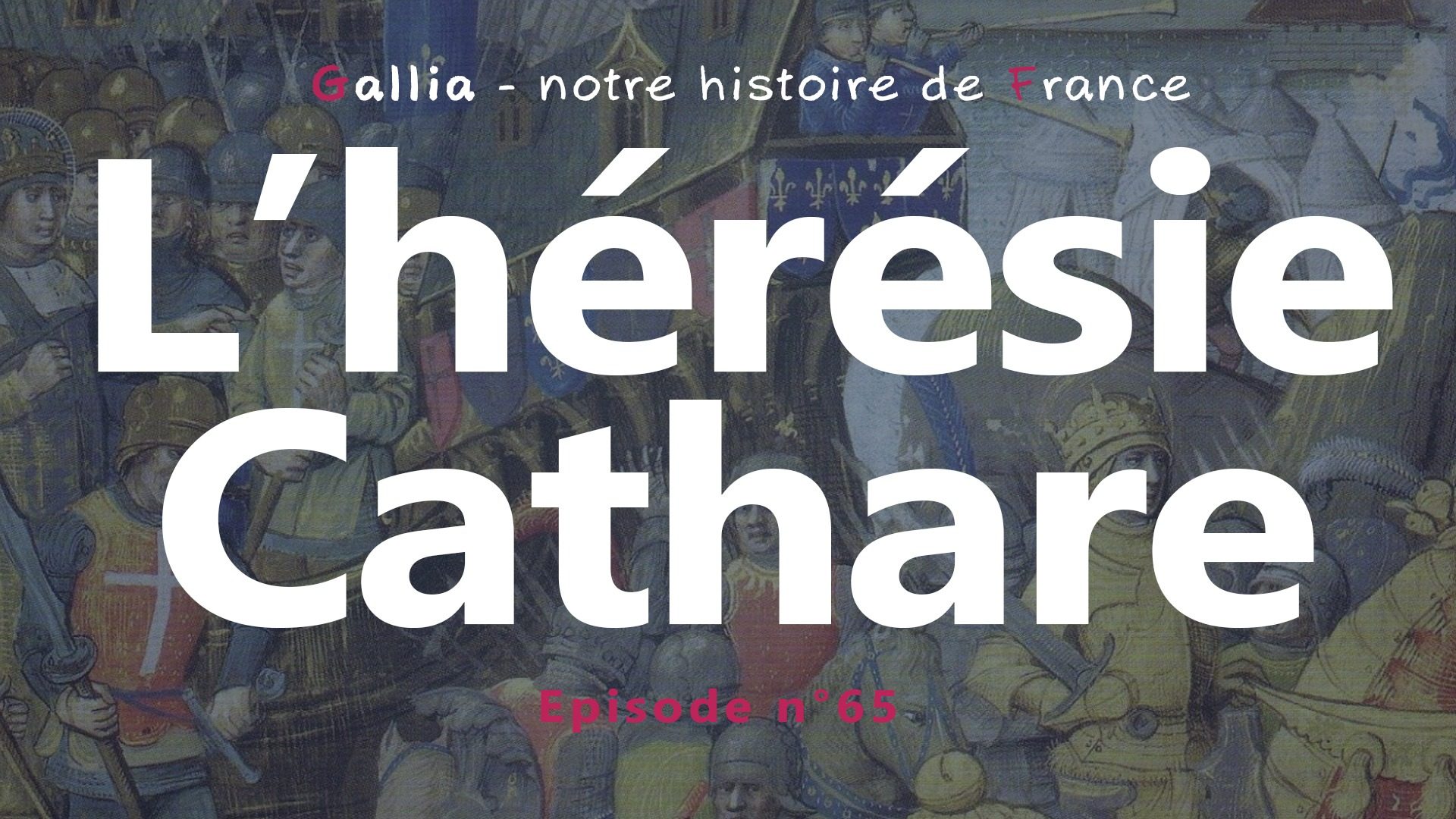 L'hérésie cathare au Moyen Âge